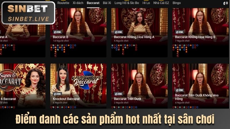 CASINO SINBET - TRẢI NGHIỆM KHÔNG GIAN SÒNG BẠC SỐNG ĐỘNG 8 ĐIỂM DANH CÁC SẢN PHẨM HOT NHẤT TẠI SÂN CHƠI
