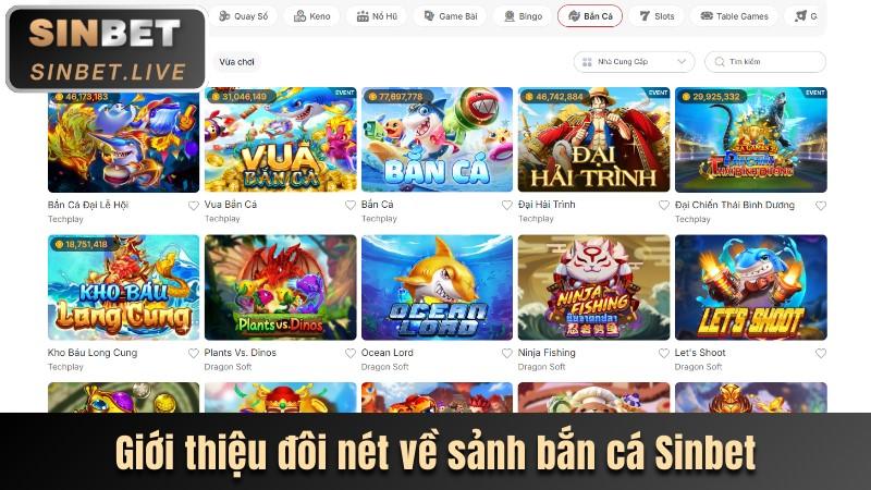 BẮN CÁ SINBET - SĂN THƯỞNG ĐỔI TIỀN THẬT VỚI 30+ TRÒ CHƠI 4 GIỚI THIỆU ĐÔI NÉT VỀ SẢNH BẮN CÁ SINBET