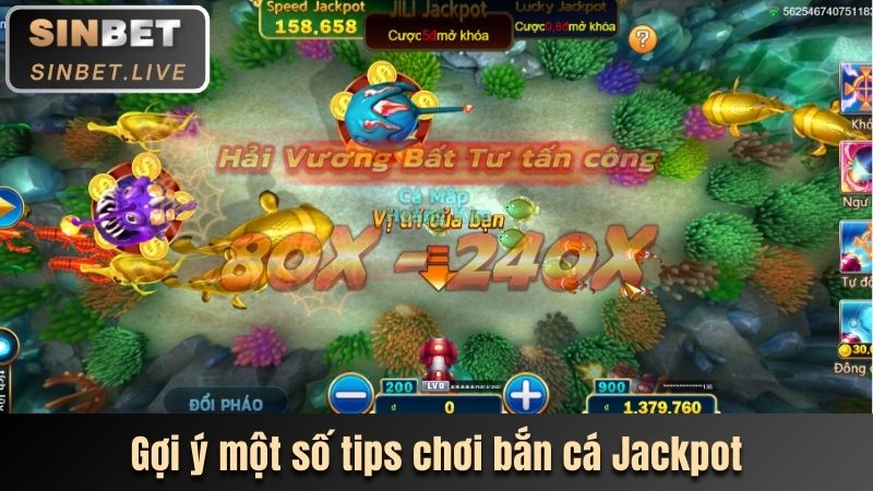 BẮN CÁ JACKPOT SINBET - TRẢI NGHIỆM SĂN THƯỞNG ĐỈNH CAO 4 GOI Y MOT SO TIPS CHOI BAN CA JACKPOT