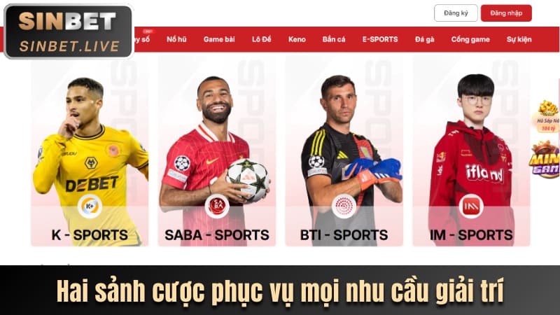 THỂ THAO SINBET - CÁ CƯỢC ĐỈNH CAO VỚI KÈO CỰC THƠM 6 HAI SANH CUOC PHUC VU MOI NHU CAU GIAI TRI