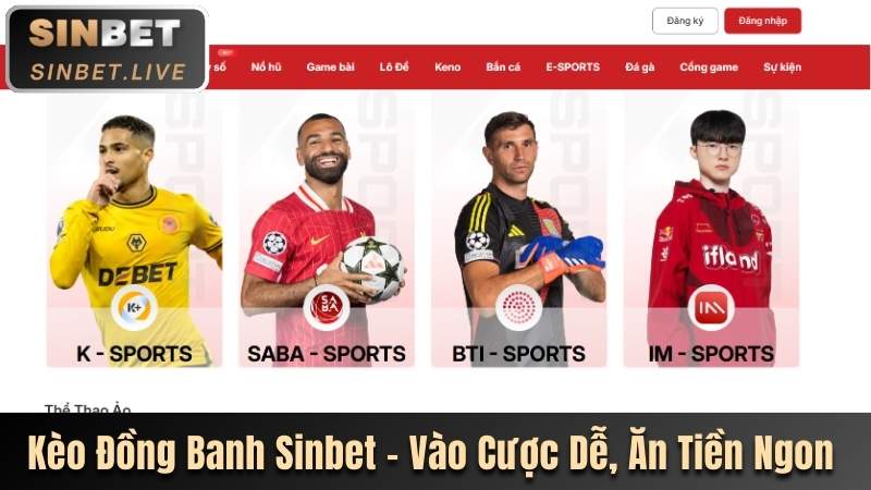 KÈO ĐỒNG BANH SINBET