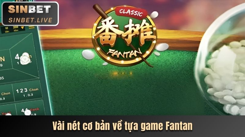 TÌM HIỂU FANTAN VÀ BỘ LUẬT CHƠI CHI TIẾT CHO HỘI VIÊN 2 KHAM PHA NHUNG NET CO BAN VE SIEU PHAM FANTAN