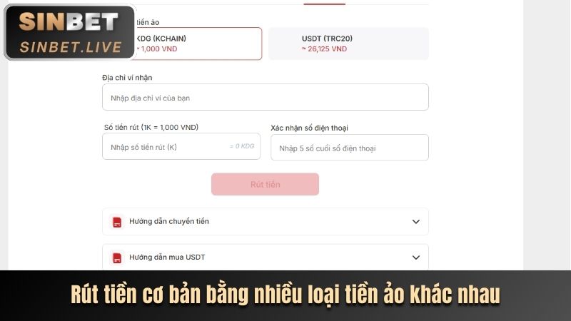 RÚT TIỀN SINBET - HƯỚNG DẪN THỰC HIỆN NHANH TRONG 5 GIÂY 2 RUT TIEN CO BAN BANG NHIEU LOAI TIEN AO KHAC NHAU
