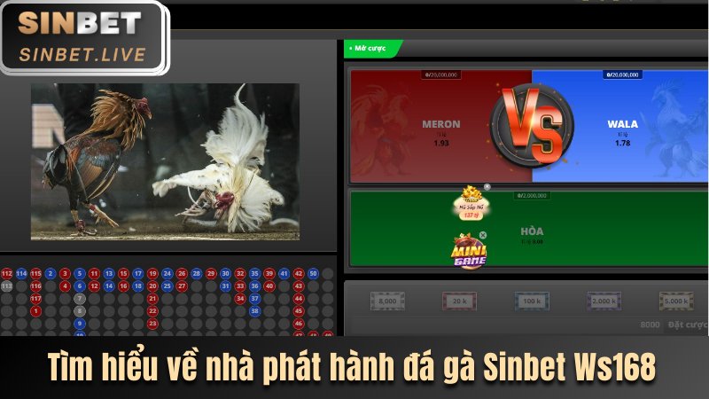 ĐÁ GÀ SINBET - NƠI QUY TỤ HÀNG TRĂM TRẬN ĐẤU LỚN 2025 6 TÌM HIỂU VỀ NHÀ PHÁT HÀNH ĐÁ GÀ SINBET WS168