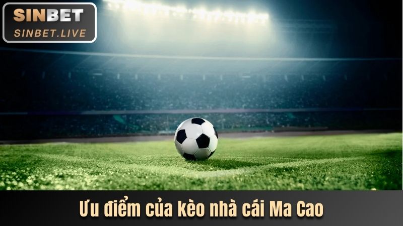 GIẢI MÃ KÈO MA CAO - NIỀM VUI CHIẾN THẮNG TRONG TẦM TAY 4 UU DIEM CUA KEO NHA CAI MA CAO